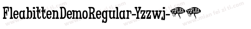 FleabittenDemoRegular-Yzzwj字体转换