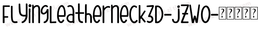 FlyingLeatherneck3D-jzWO字体转换