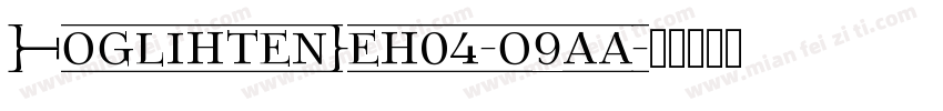 FoglihtenDeh04-o9aa字体转换