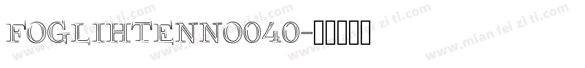 FoglihtenNo040字体转换