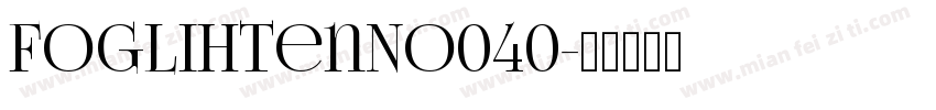 FoglihtenNo040字体转换