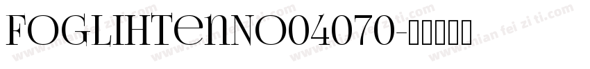 FoglihtenNo04070字体转换