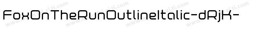 FoxOnTheRunOutlineItalic-dRjK字体转换