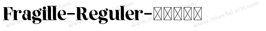 Fragille-Reguler字体转换