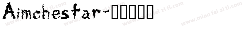 Aimchestar字体转换