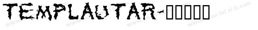 TEMPLAUTAR字体转换