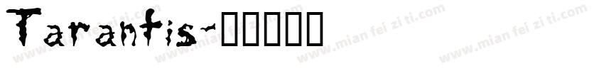 Tarantis字体转换