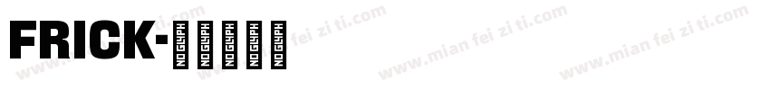 Frick字体转换