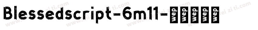 Blessedscript-6m11字体转换