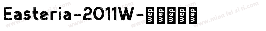 Easteria-2O11W字体转换