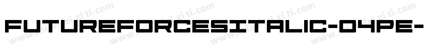 FutureForcesItalic-O4Pe字体转换