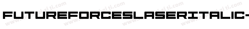 FutureForcesLaserItalic-3Dr3字体转换