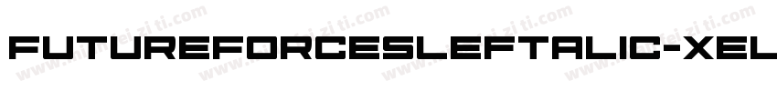 FutureForcesLeftalic-xelr字体转换