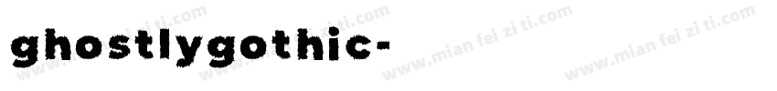 ghostlygothic字体转换
