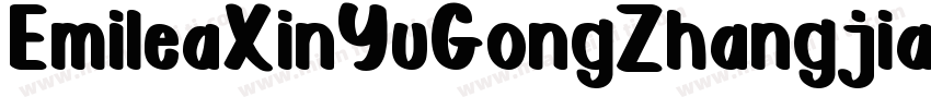 EmileaXinYuGongZhangjiasongA字体转换
