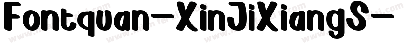 Fontquan-XinJiXiangS字体转换