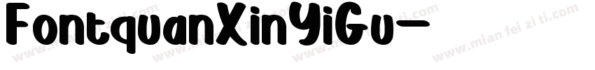 FontquanXinYiGu字体转换