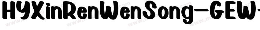 HYXinRenWenSong-GEW字体转换