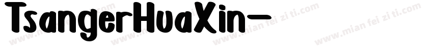 TsangerHuaXin字体转换