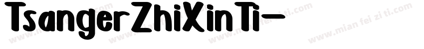 TsangerZhiXinTi字体转换