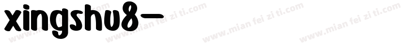 xingshu8字体转换