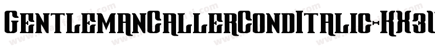 GentlemanCallerCondItalic-KX3W字体转换