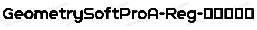 GeometrySoftProA-Reg字体转换