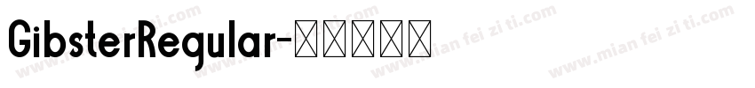 GibsterRegular字体转换