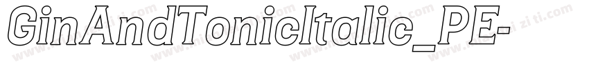 GinAndTonicItalic_PE字体转换
