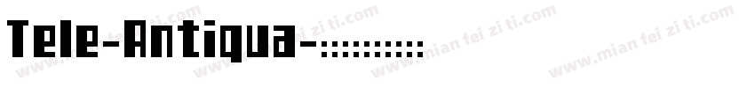 Tele-Antiqua字体转换