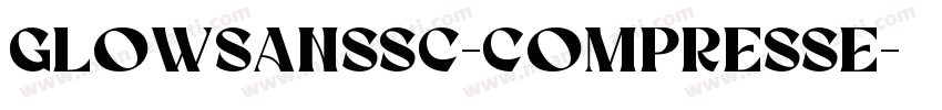 GlowSansSC-Compresse字体转换