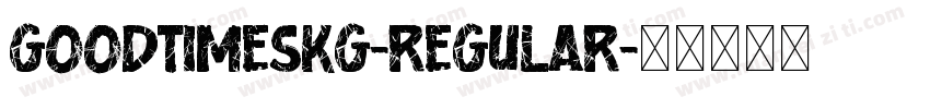 GoodTimeskg-Regular字体转换
