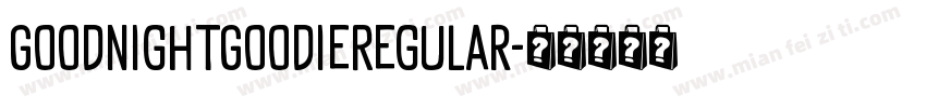 GoodnightGoodieRegular字体转换