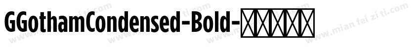 GGothamCondensed-Bold字体转换
