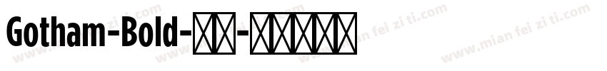 Gotham-Bold-常规字体转换