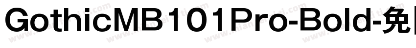 GothicMB101Pro-Bold字体转换
