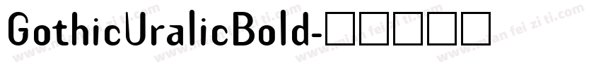 GothicUralicBold字体转换