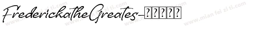 FrederickatheGreates字体转换