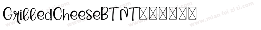 GrilledCheeseBTNT字体转换