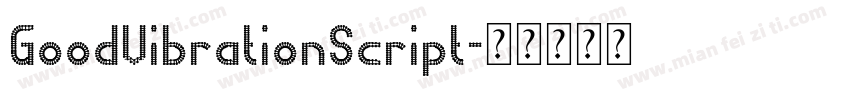 GoodVibrationScript字体转换