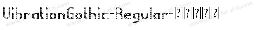 VibrationGothic-Regular字体转换
