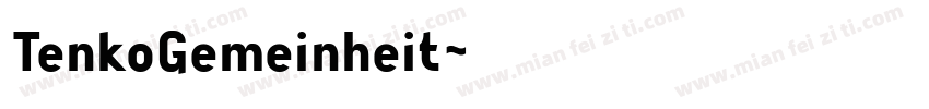 TenkoGemeinheit字体转换