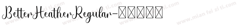 BetterHeatherRegular字体转换