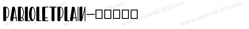 pabloletplain字体转换