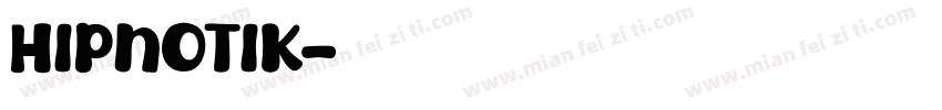 HIPNOTIK字体转换