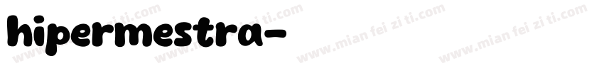 hipermestra字体转换