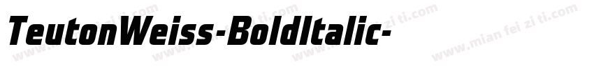 TeutonWeiss-BoldItalic字体转换