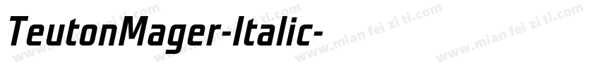 TeutonMager-Italic字体转换