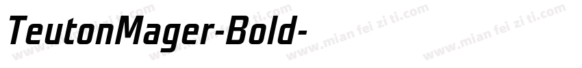 TeutonMager-Bold字体转换