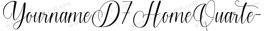 YournameD7HomeQuarte字体转换
